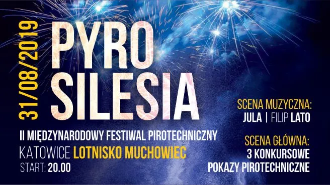 Pyrosilesia - II Międzynarodowy Festiwal Pirotechniczny