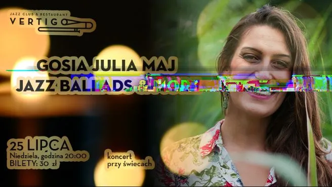 Vertigo Blues Presents: Gosia Julia Maj Jazz Ballads & More