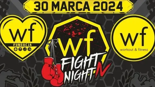 WF Fight Night - charytatywna gala boksu i K1