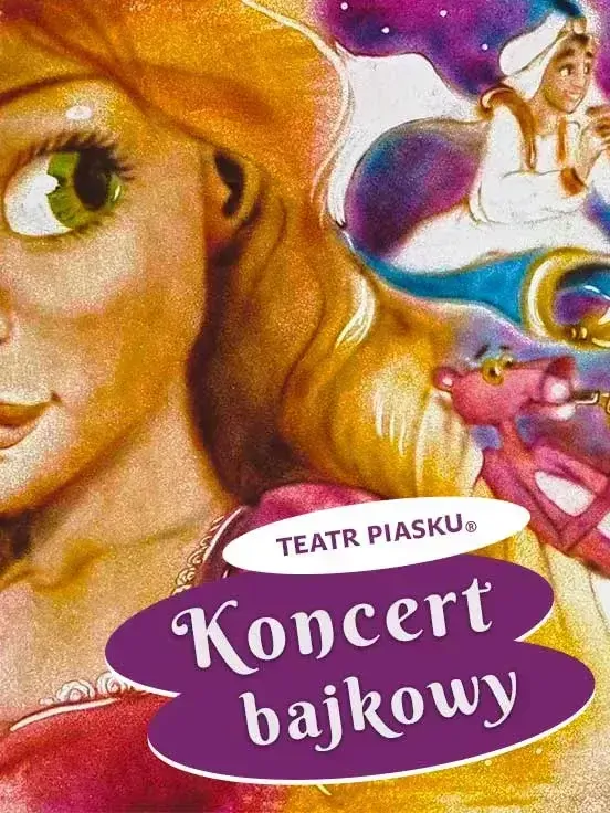 KONCERT BAJKOWY - rodzinny koncert Teatru Piasku Tetiany Galitsyny