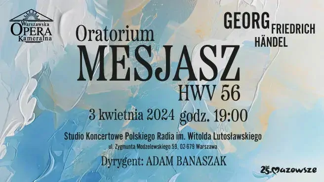 Oratorium Mesjasz HWV 56 Georg Friedrich Händel