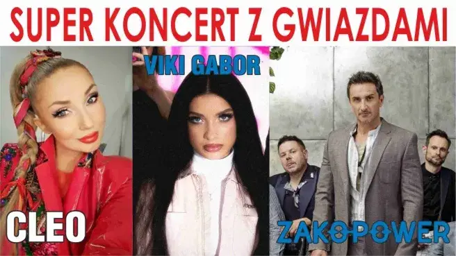 Super Koncert z Gwiazdami: Cleo, Viki Gabor i Zakopower