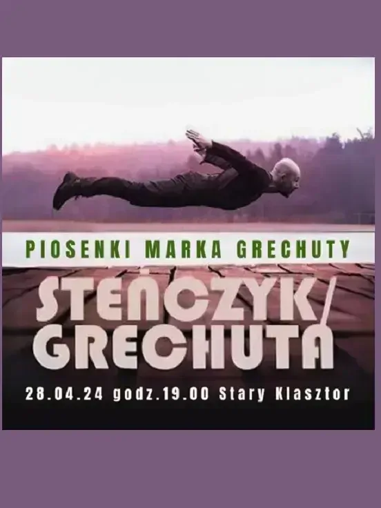 Steńczyk/Grechuta - piosenki Marka Grechuty