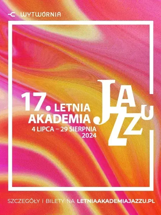 17. Letnia Akademia Jazzu (LAJ)